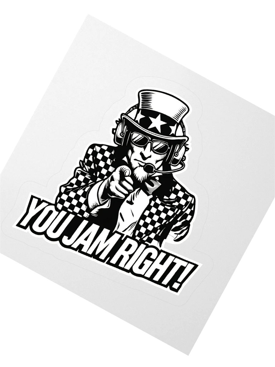 YOU JAM RIGHT! – Kiss Cut Sticker product image (2)