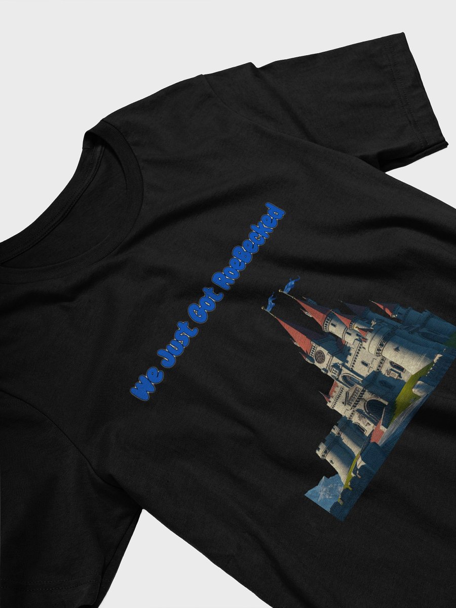 we got roebecked T-Shirt product image (3)