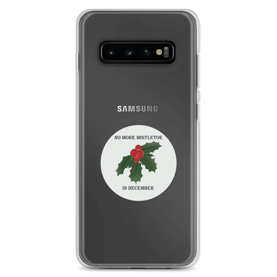 No More Mistletoe in December Samsung Case product image (2)
