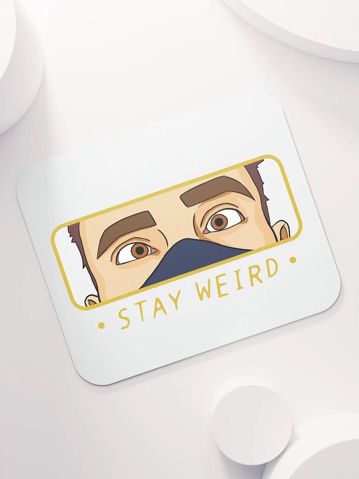Stay Weird Mouse Matt product image (1)