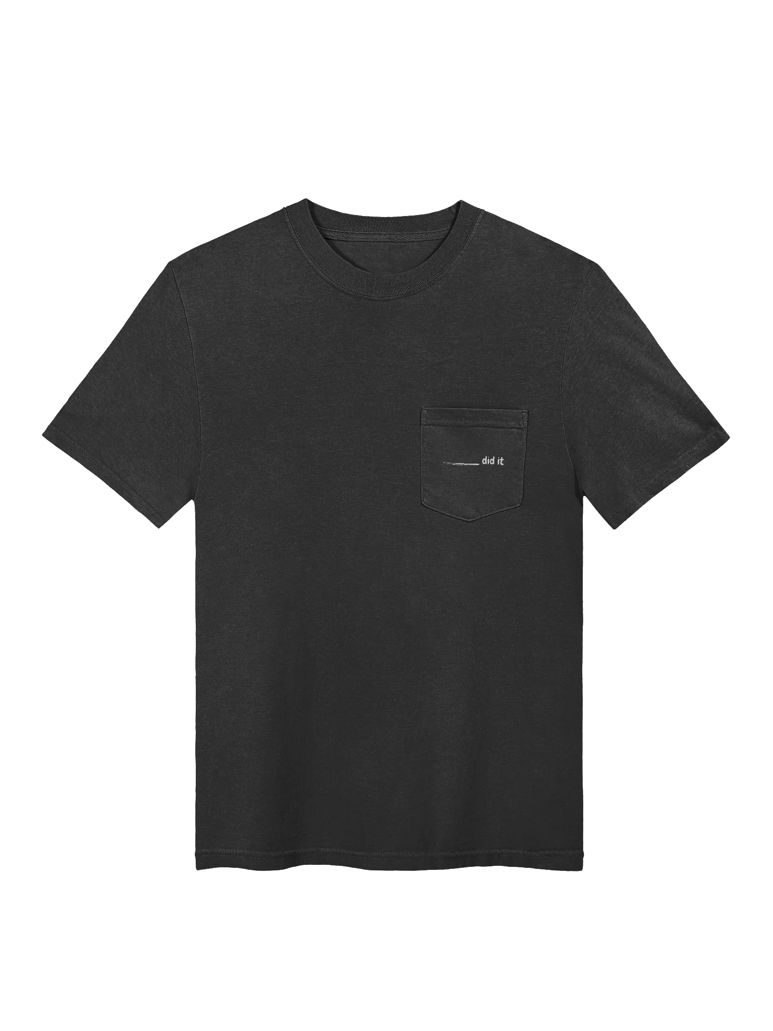 _____ did it Comfort Color Pocket T-Shirt product image (1)