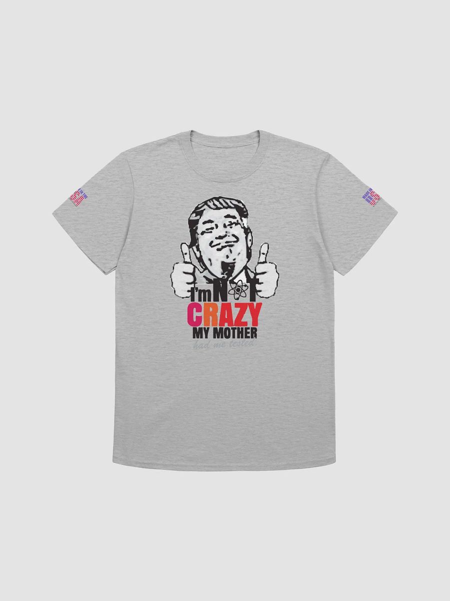 Trump - I'm Not Crazy | Gildan Unisex Softstyle T-Shirt product image (1)