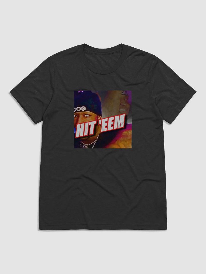 HIT EEM BEFORE YOU SPLIT EEM PREMIUM TEE product image (1)