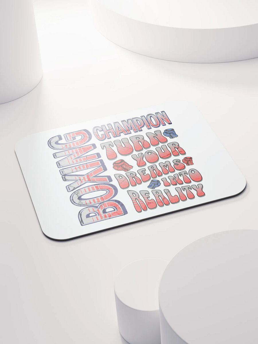 Boxing Champion Turn Your Dreams Into Reality Mouse Pad product image (4)