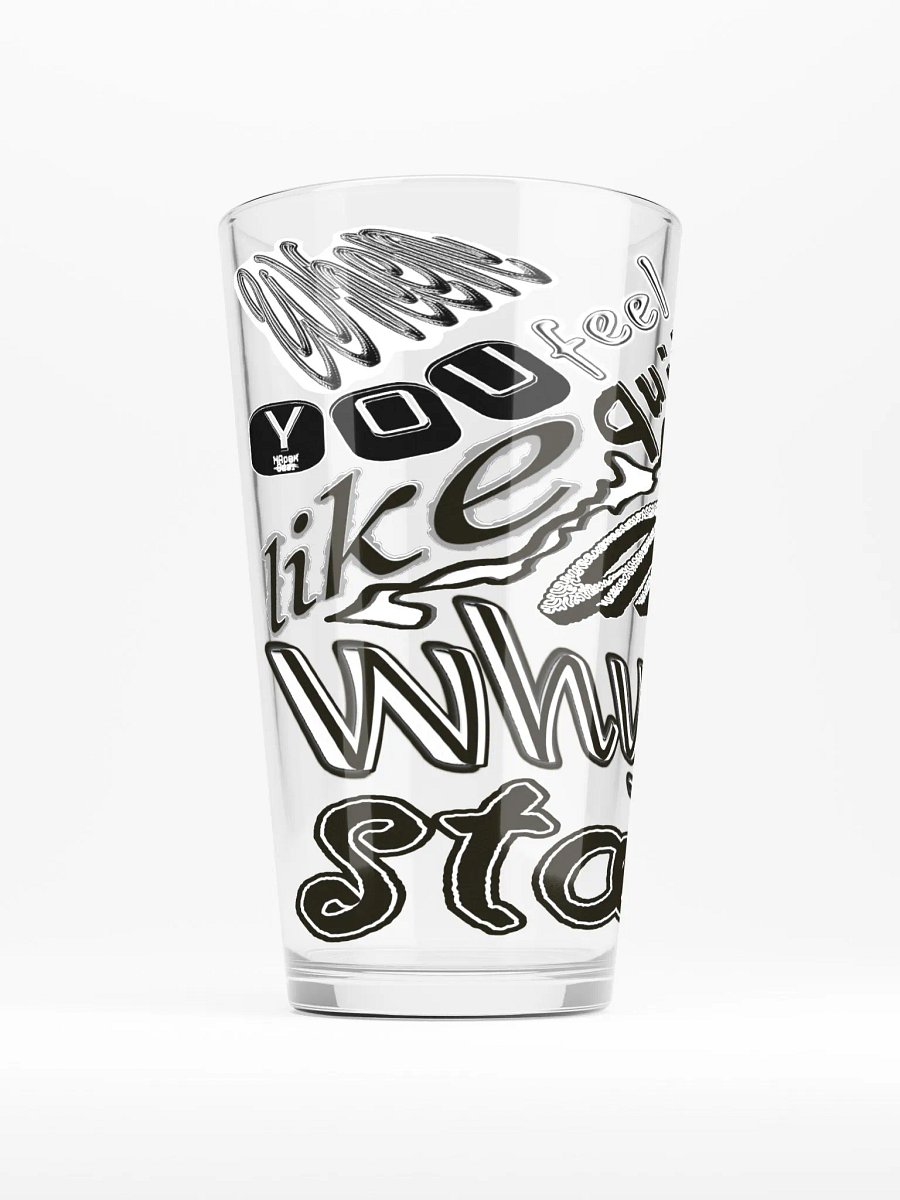 When You Feel Like Quitting Think About Why You Started - Shaker Pint Glass product image (2)