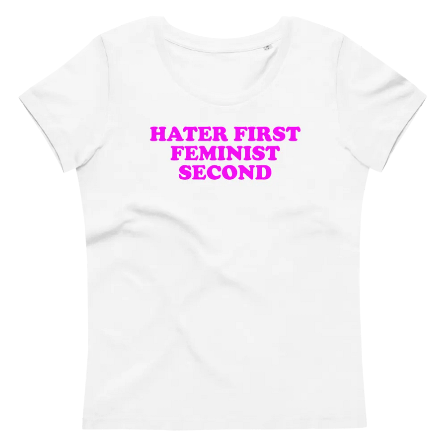 HATER FIRST FEMINIST SECOND product image (2)
