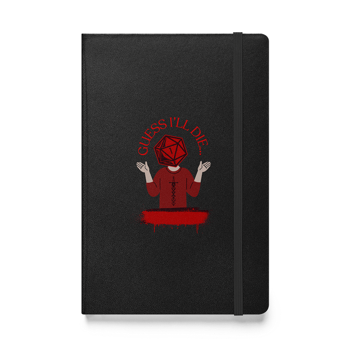 Guess I'll Die Hardcover Journal product image (1)