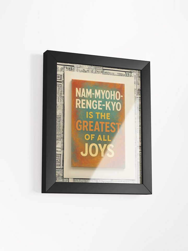 Nam-Myoho-Renge-Kyo Wall Art – "The Greatest of All Joys" Quote – Framed Buddhist Poster for Home or Altar product image (23)