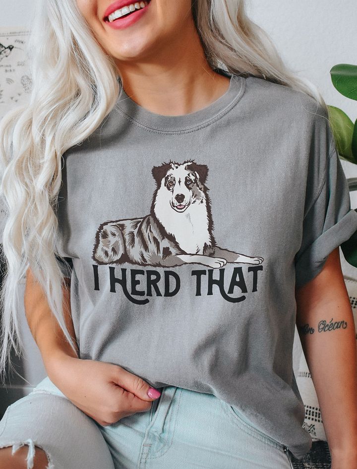 Custom - I Herd That | T-Shirt for Australian Shepherd (Red Merle) Dog Owners product image (9)