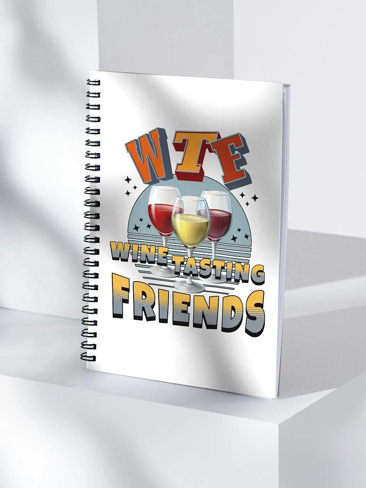 WTF Wine Tasting Friends Spiral Notebook product image (1)