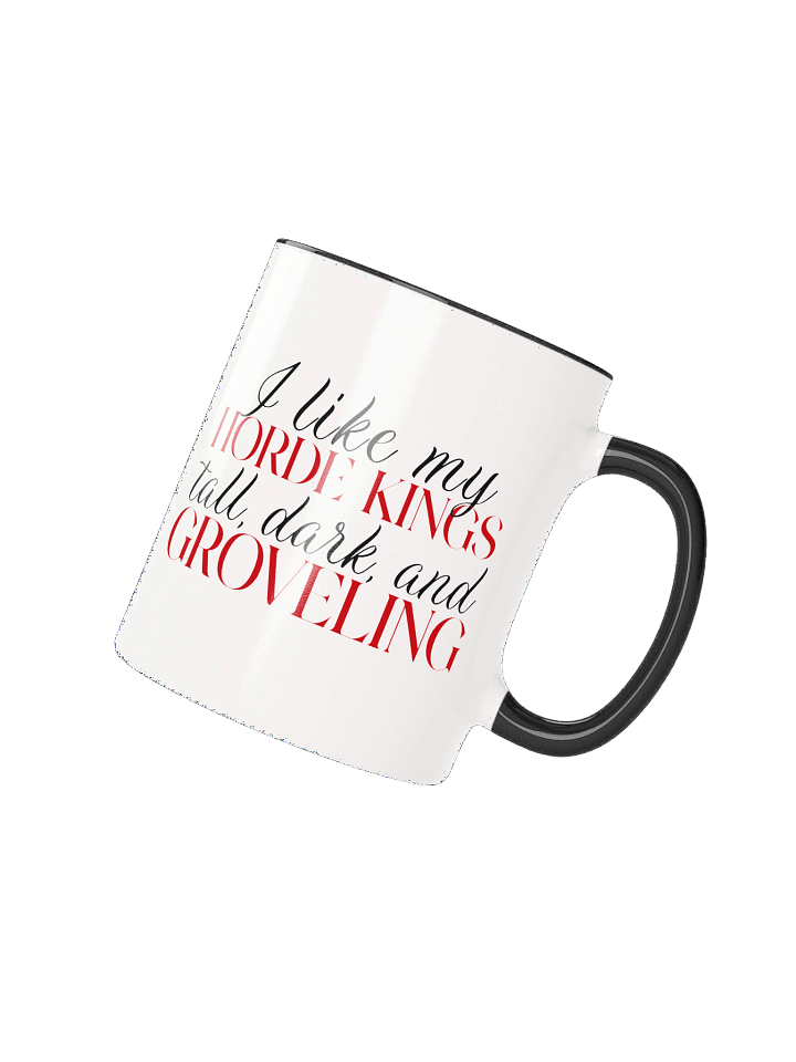 "I Like My Horde Kings" Mug product image (2)