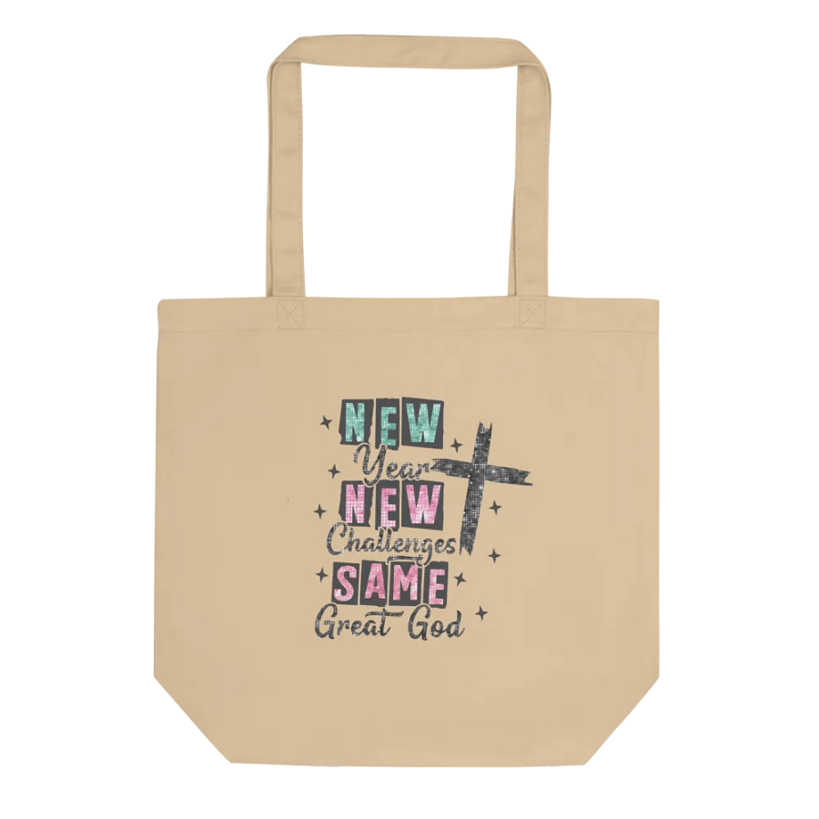 New Year, New Challenges, Same Great God Tote product image (4)