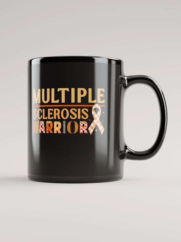 Multiple Sclerosis Warrior, Awareness Black Gross Ceramic Mug product image (1)