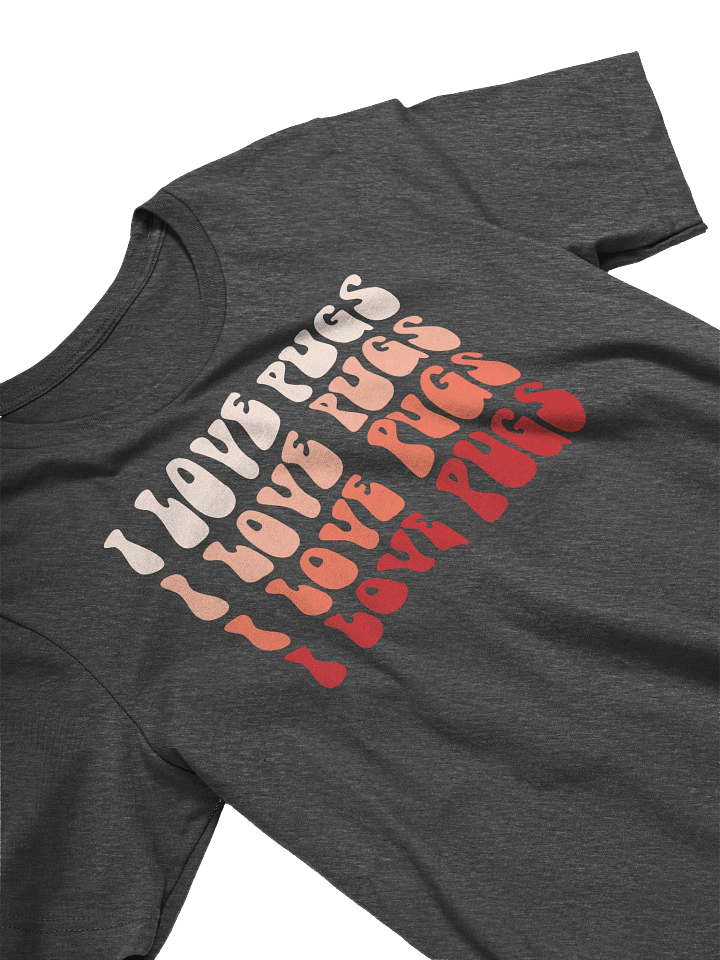 I Love Pugs Retro Wavy 70's Style Inspired Colorful T-Shirt product image (2)