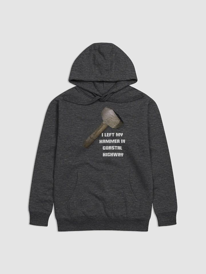 I Left My Hammer In Coastal Highway Hoodie product image (1)
