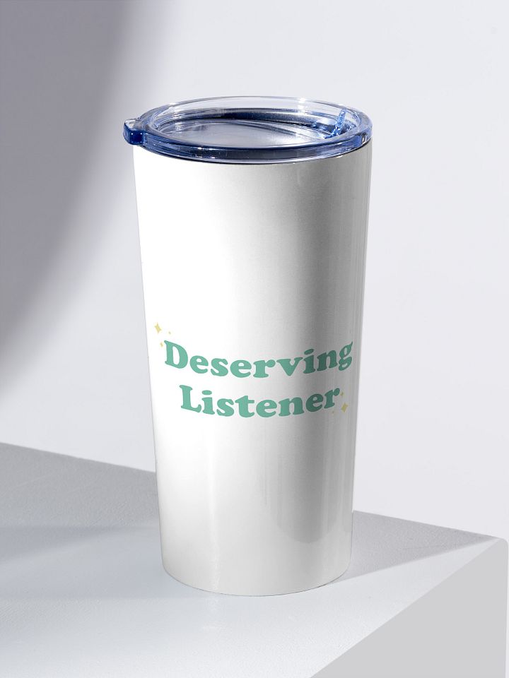 Deserving Listener - Tumbler product image (2)