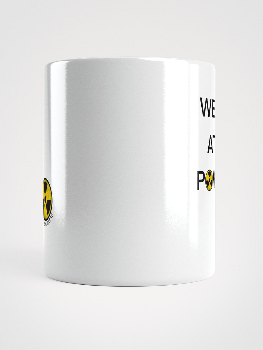 We Use This Mug at Nuclear Power Plants product image (5)