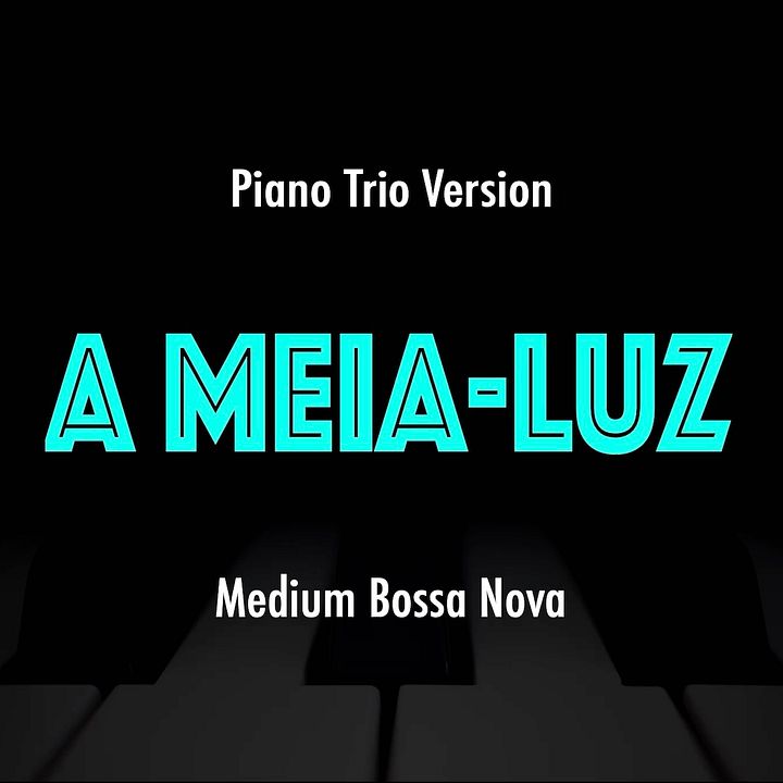 A Meia-Luz | Latin Jazz Practice Play-Along product image (1)