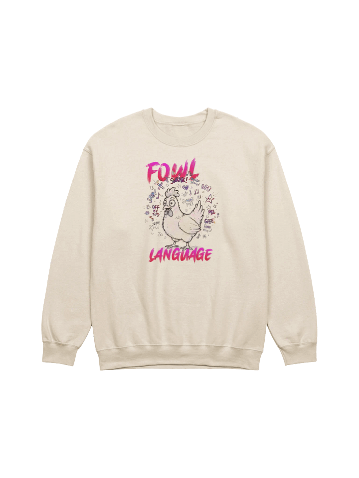 Fowl Language Classic Crewneck Sweatshirt product image (1)