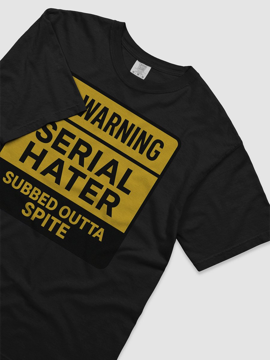 Serial Hater Warning Tee product image (5)