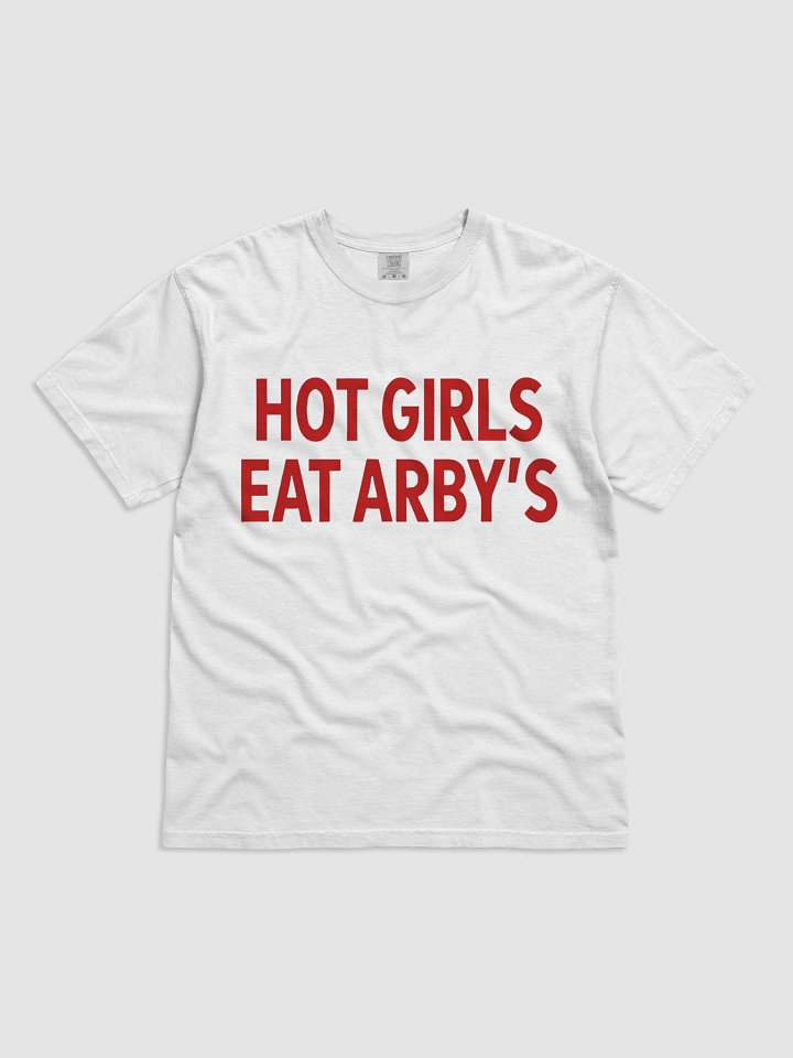 Hot Girls Eat Arbys Shirt product image (1)