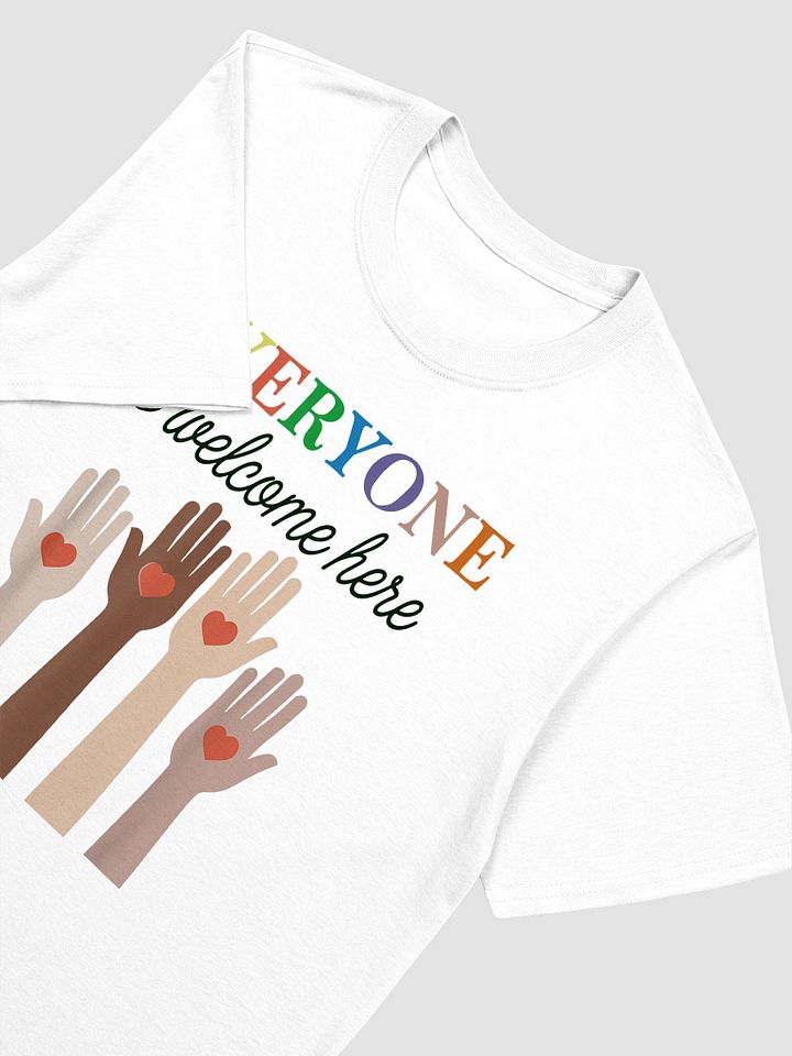 Everyone is Welcome Here T-shirt product image (2)
