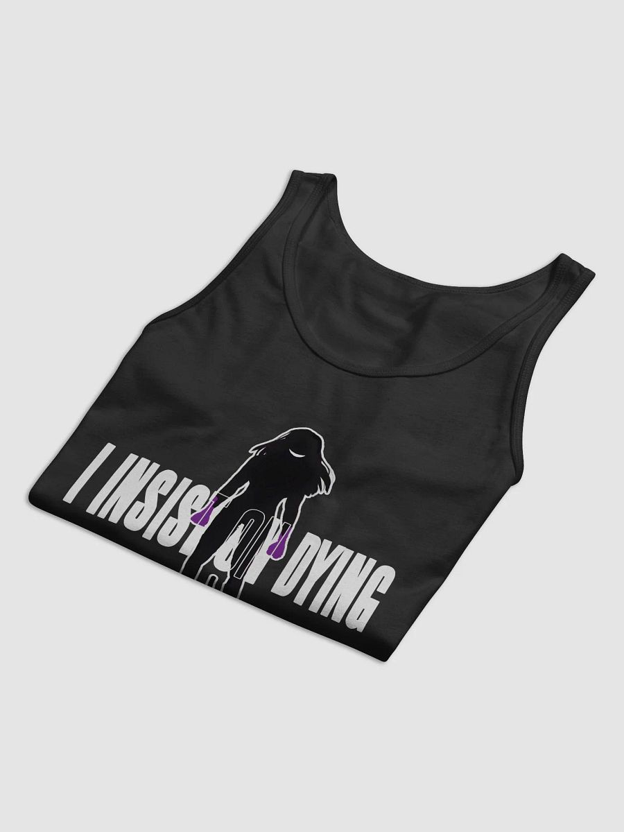 I Insist On Dying Tank Top M product image (3)