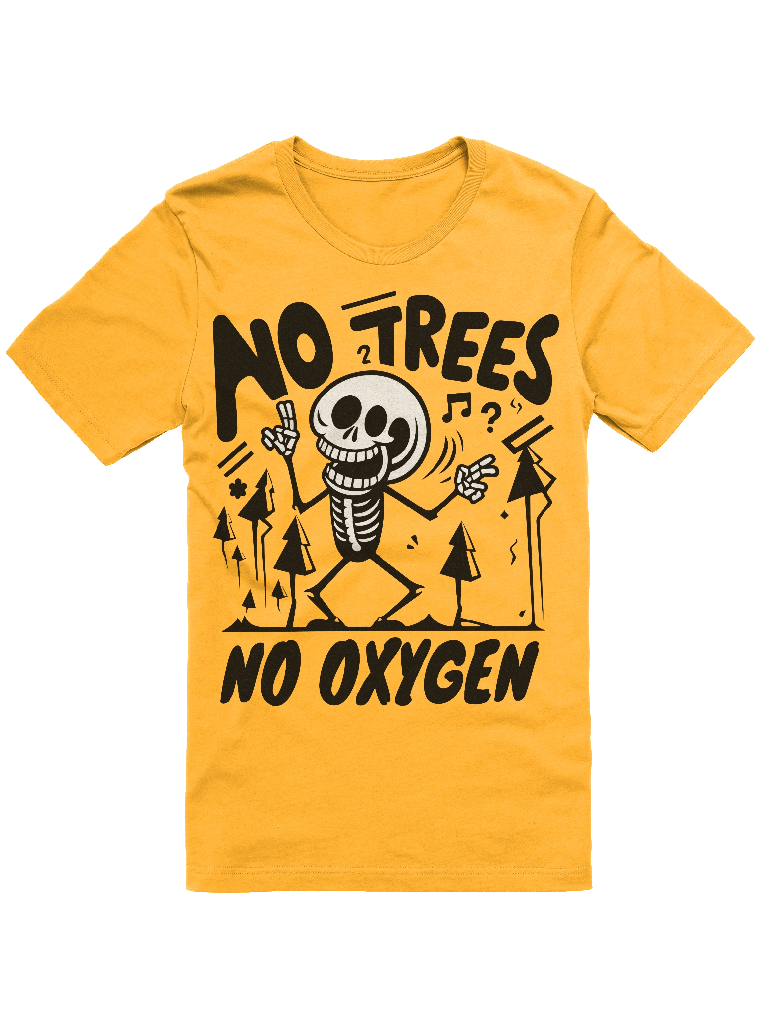 No Trees No Oxygen – Skeleton T-SHIRT product image (73)