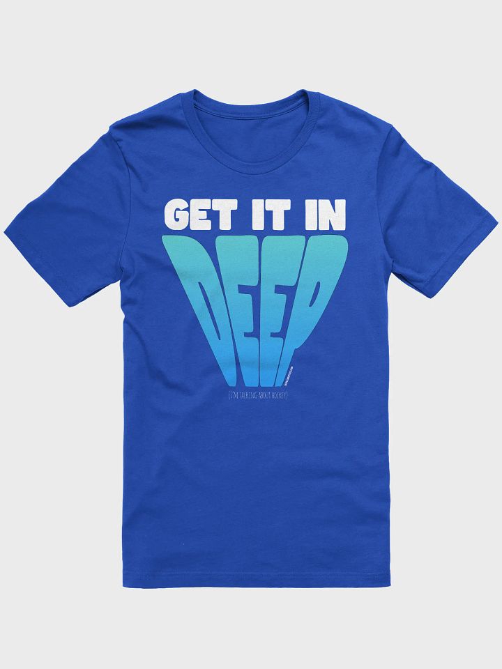 Funny Hockey T-Shirt - Get it in Deep - Beer League Hockey Shirt for Men - Gift for Coachable Hockey Players product image (5)