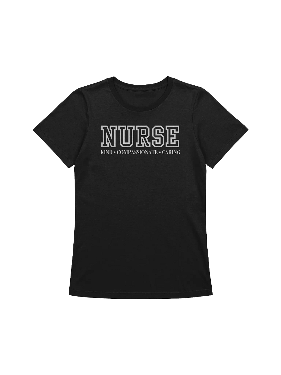Nurse - Kind, Compassionate, Caring Women's T-Shirt product image (1)