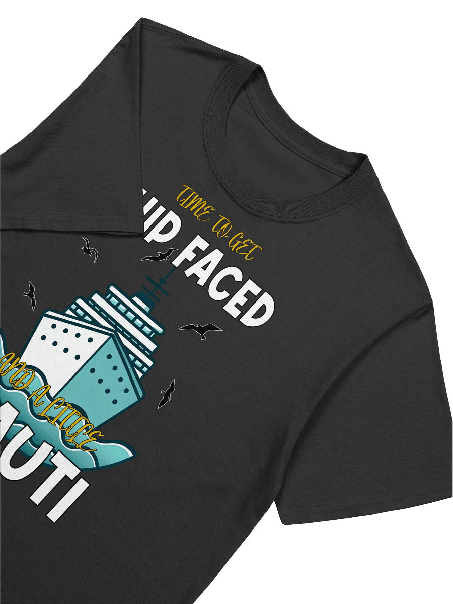 Funny Cruise-"Time To Get Ship Faced" Humor T-Shirt product image (18)