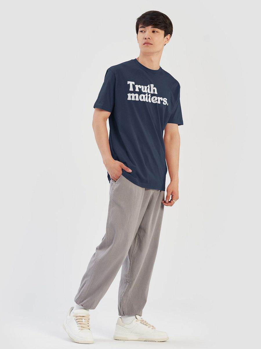 Truth Matters. T-Shirt product image (38)