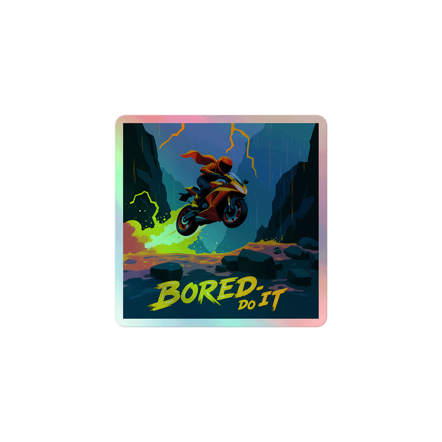 Colorful Moto – Bored Do It Holographic Sticker product image (1)