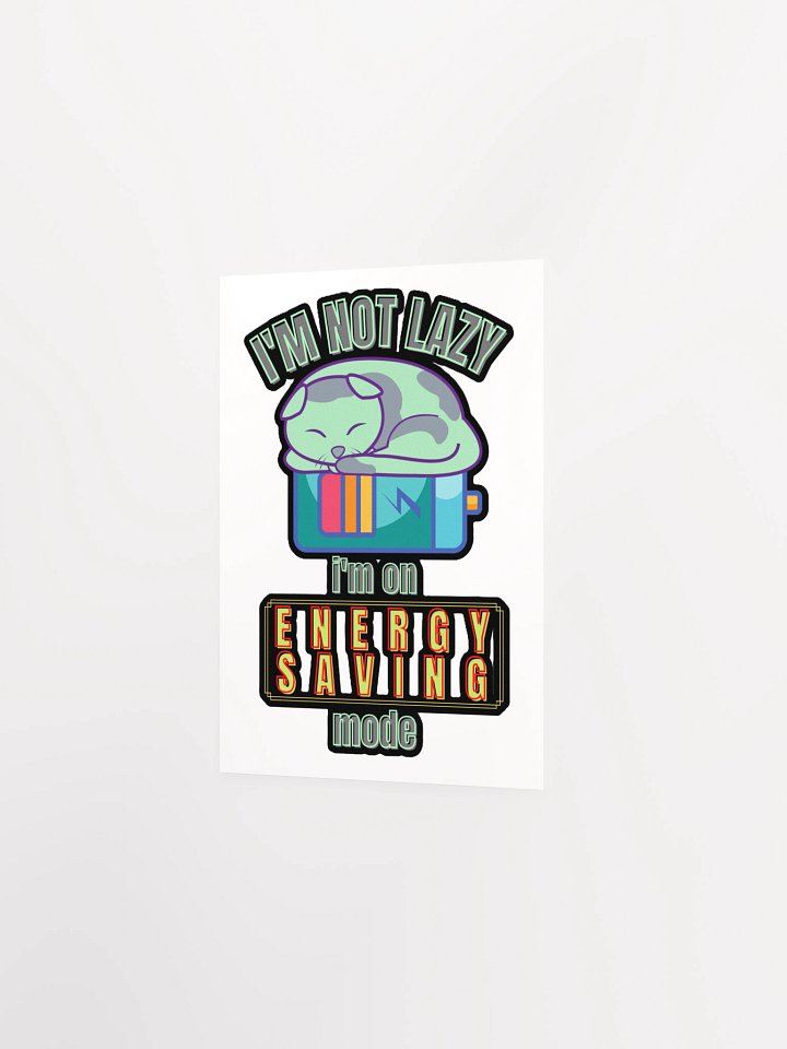 I'M NOT LAZY, I'M ON ENERGY SAVING MODE product image (7)