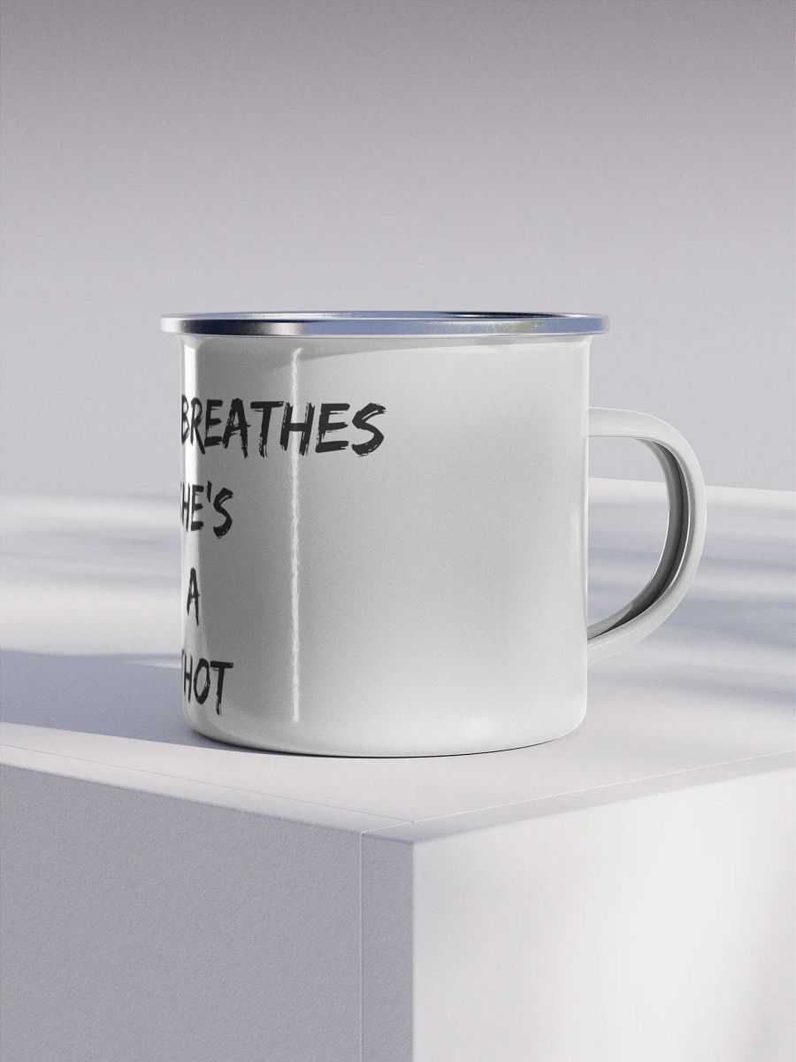 If She Breathes She's A Thot Enamel Mug product image (4)