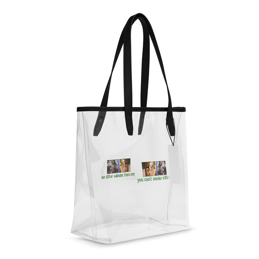 You can't smoke with us (clear tote) product image (6)