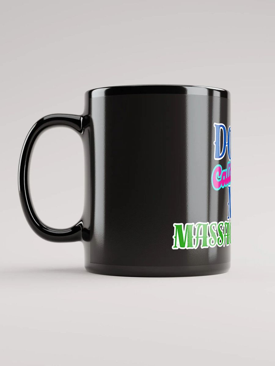 DON'T CALI MY MASS BIG FEKN CUPPIE! product image (12)