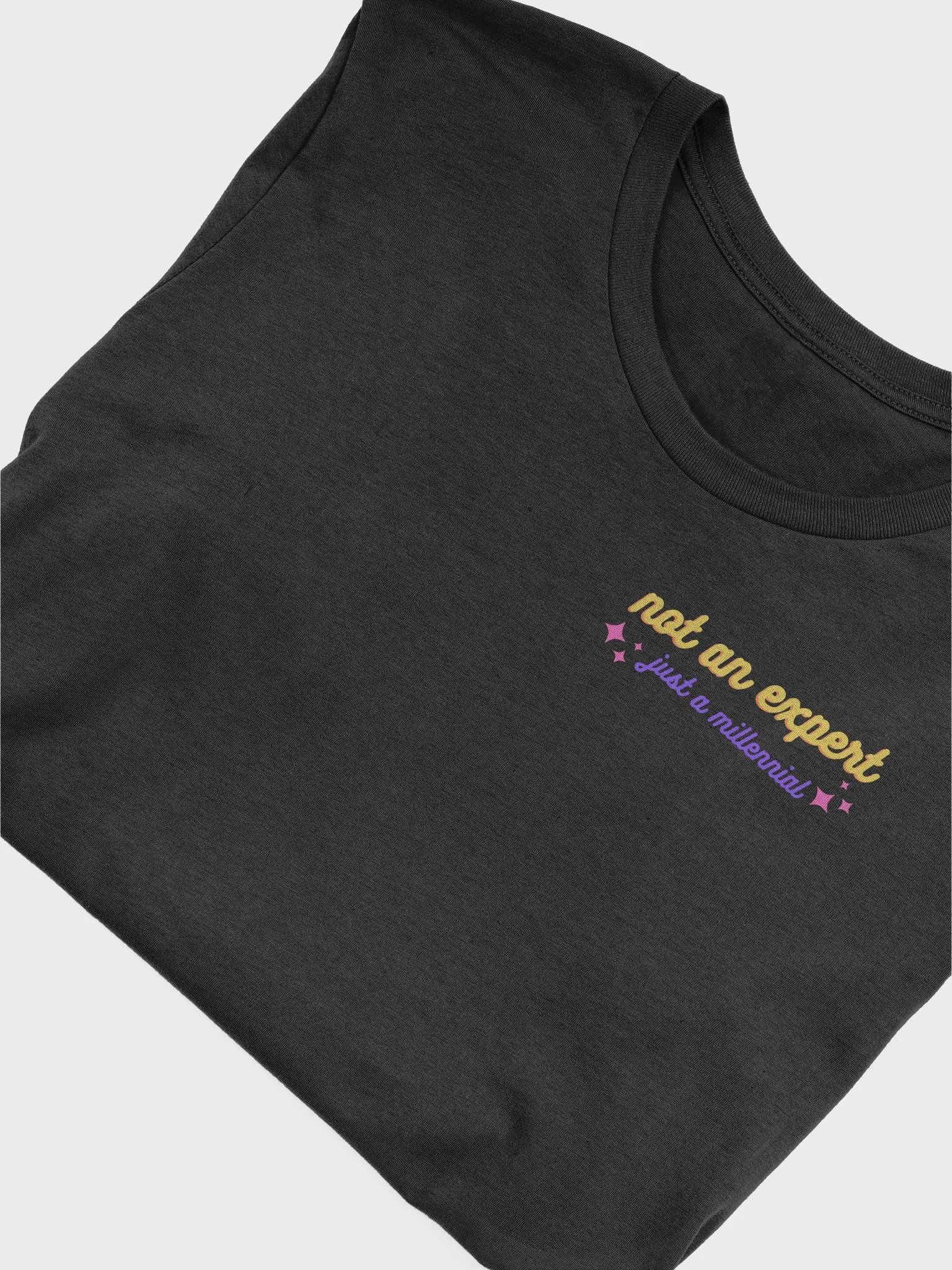 Not An Expert *Just A Millennial* tee product image (8)