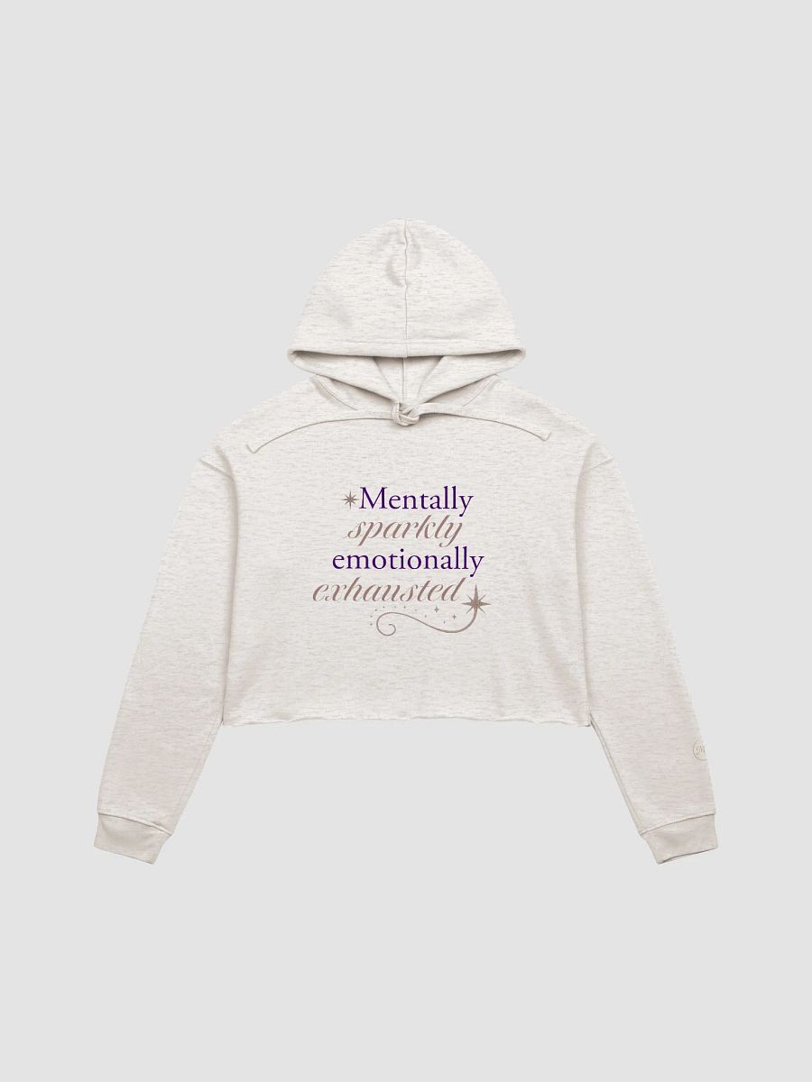 Emotionally Exhausted - Cropped Hoodie product image (1)
