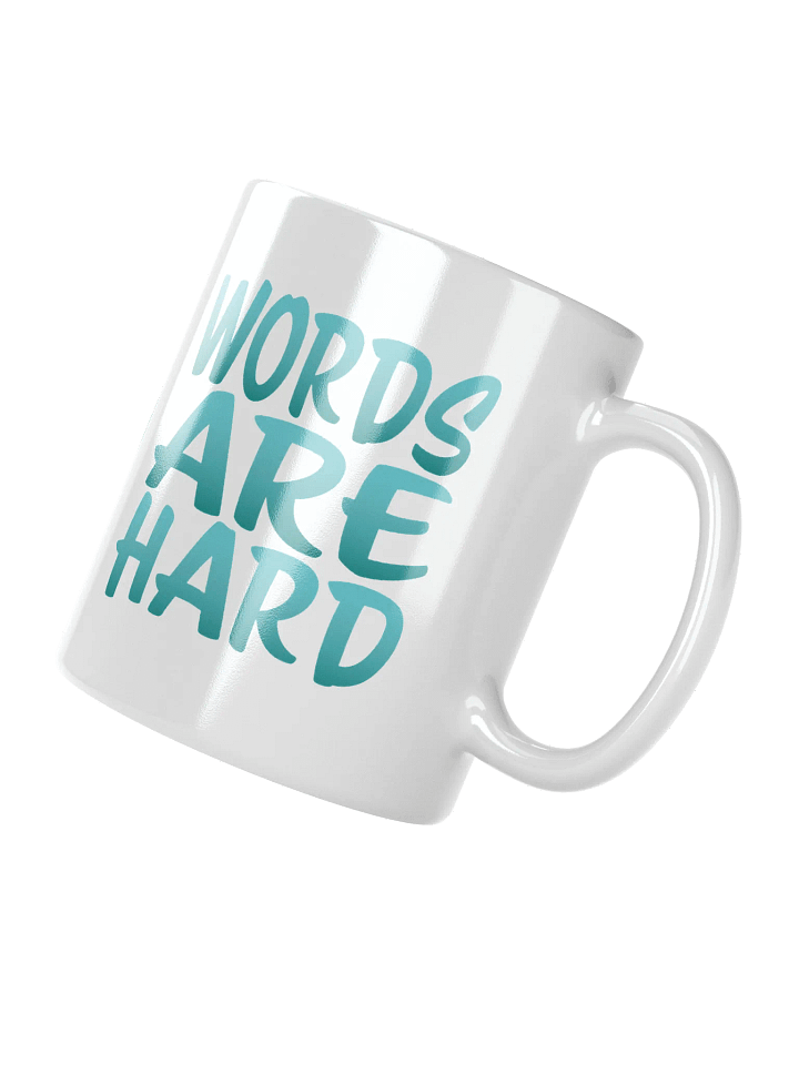 Words Are Hard Glossy Mug product image (5)