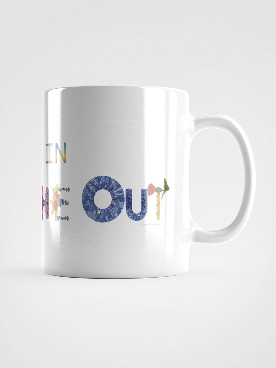 Breathe In, Breathe Out mug product image (2)