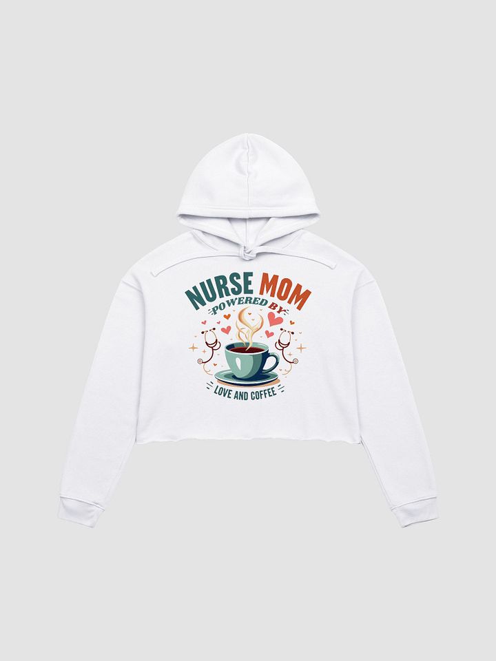 Nurse Mom Love & Coffee Crop Hoodie product image (2)