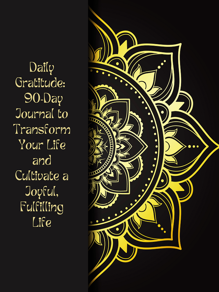 Daily Gratitude a 90 Days Journal to Transform Your Life & Cultivate a Joyful, Fulfilling Life product image (1)
