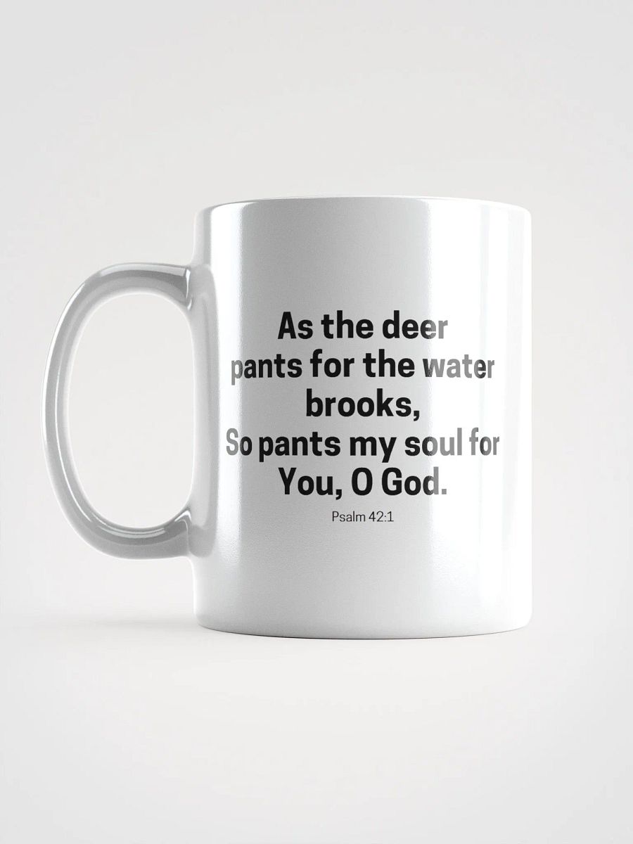 As The Deer Pants For The Water Brooks Psalm 42:1 White Glossy Mug 11/15/20oz product image (6)