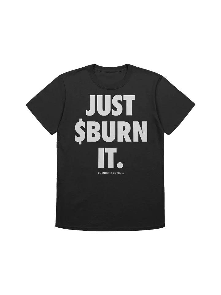 JUST BURN IT T-shirt - Dark product image (197)