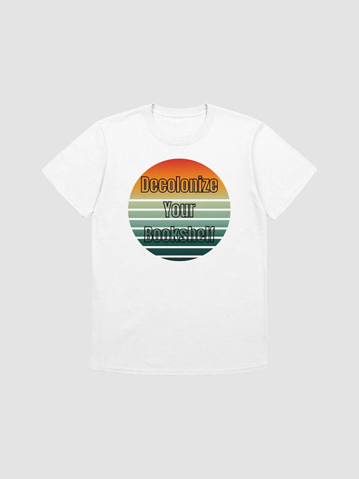 Decolonize Your Bookshelf Unisex T-Shirt V20 product image (7)