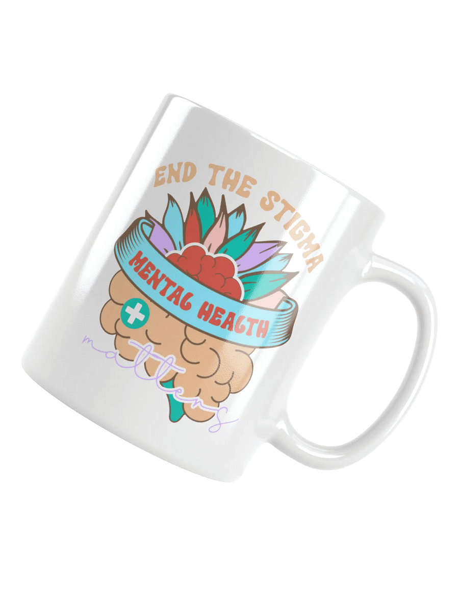 End The Stigma - Mental Health Matters - White Glossy Mug product image (10)