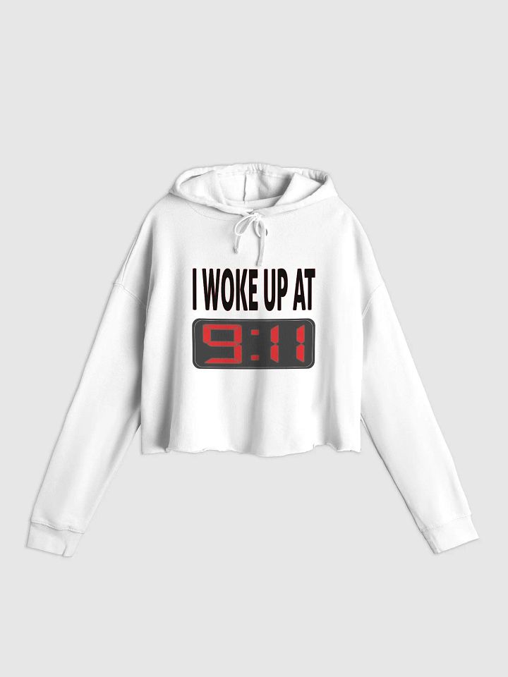 I Woke Up At 9:11 - Independent Trading Co. Women’s Lightweight Cropped Hoodie product image (1)