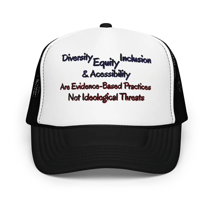 Hands Off DEIA, Evidence Based Practices (words only), Embroidered Trucker Hat product image (3)