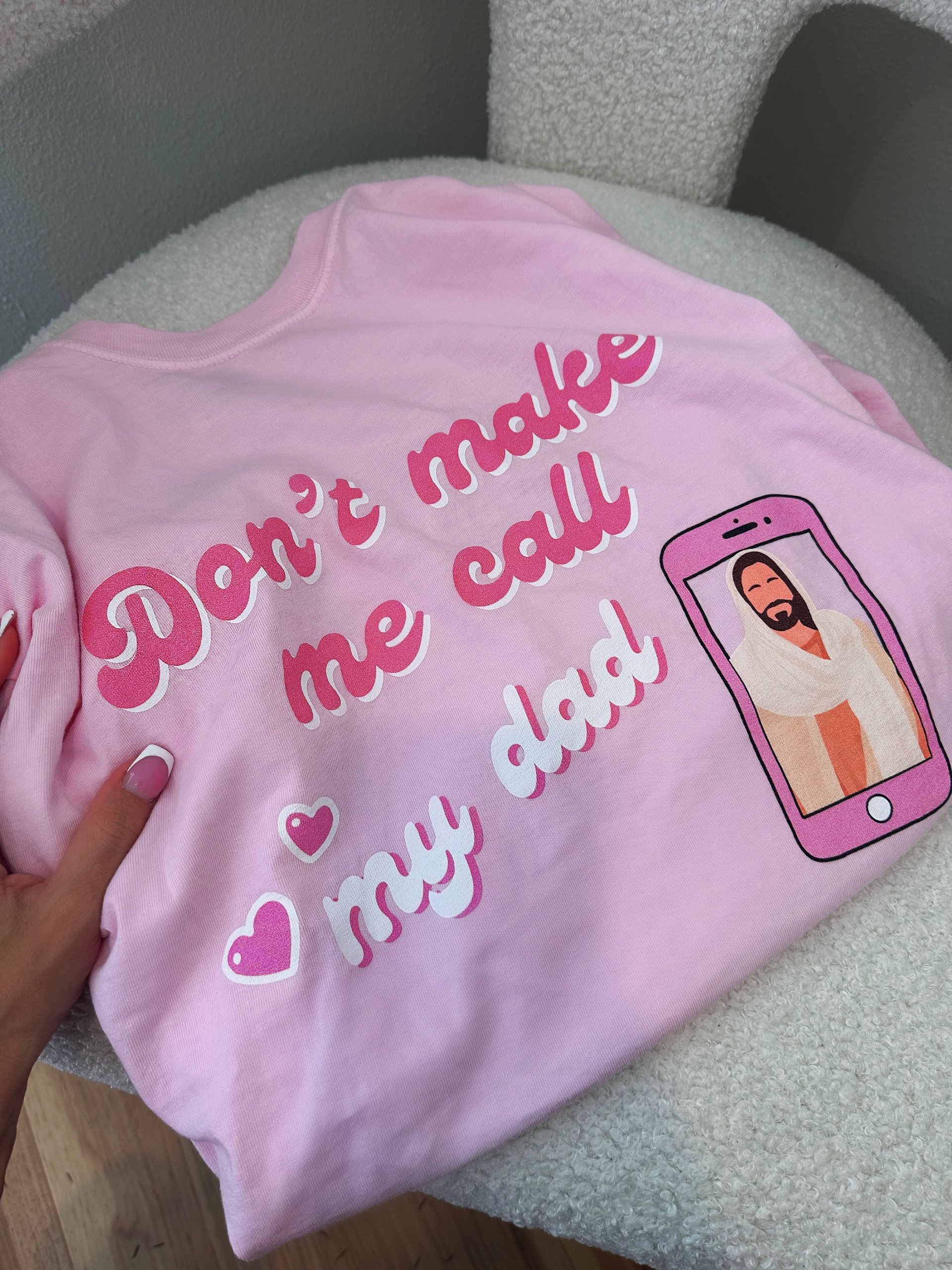don't make me call my dad t-shirt product image (3)